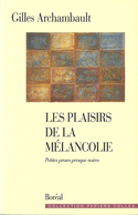 Plaisirs de la mélancolie (Les)